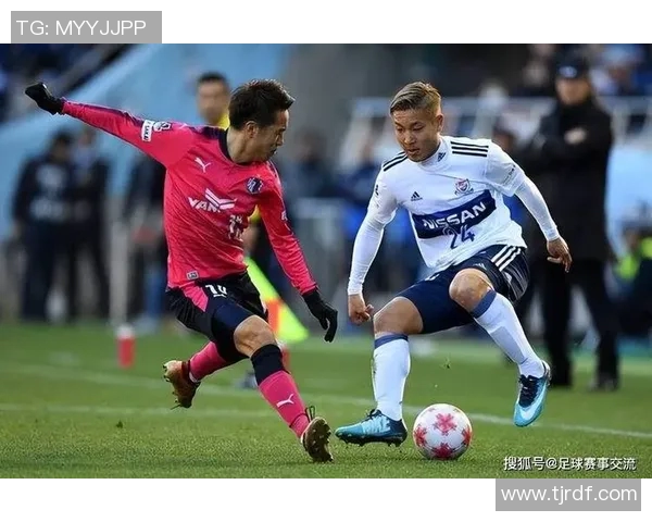 大阪樱花与札幌岗莎的精彩对决展现日本足球的魅力与激情 大阪樱花与札幌岗莎的精彩对决展现日本足球的魅力与激情